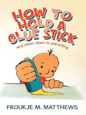 cover image of How to Hold a Glue Stick